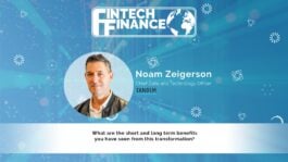 Noam Zeigerson, Tandem - What are the short and long term benefits you have seen from this transformation? | Fintech Finance