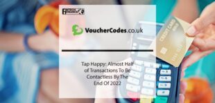 Tap Happy: Almost Half Of Transactions To Be Contactless By The End Of 2022 | Fintech Finance