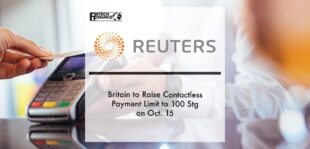 Britain to Raise Contactless Payment Limit to 100 Stg on Oct. 15 | Fintech Finance