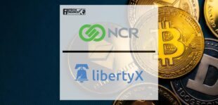 NCR Signs Definitive Agreement to Acquire Cryptocurrency Leader LibertyX | Fintech Finance