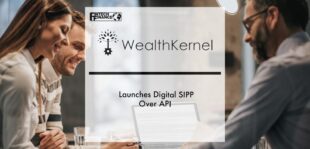 WealthKernel launches digital SIPP over API | Fintech Finance