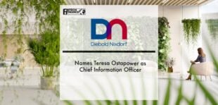 Diebold Nixdorf Names Teresa Ostapower as Chief Information Officer | Fintech Finance