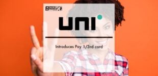 Fintech startup, Uni introduces Pay 1/3rd card | Fintech Finance