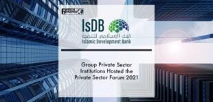 Islamic Development Bank (IsDB) Group Private Sector Institutions Hosted the Private Sector Forum 2021 |Fintech Finance