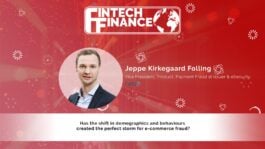 Jeppe Kirkegaard Folling, Nets - Has the shift in demographics and behaviours created the perfect storm for e-commerce fraud? | Fintech Finance