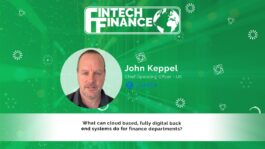 John Keppel, Zurich - What can cloud based, fully digital back end systems do for finance departments? | Fintech Finance