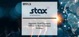 Stax Appoints Chief Payments Officer to Bolster Global Strategy | Fintech Finance
