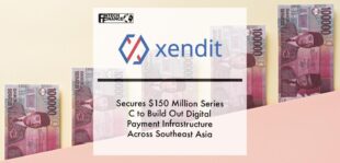 Xendit Secures $150 Million Series C to Build Out Digital Payment Infrastructure Across Southeast Asia | Fintech Finance