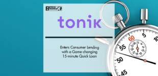 Tonik enters consumer lending with a game-changing 15-minute Quick Loan | Fintech Finance