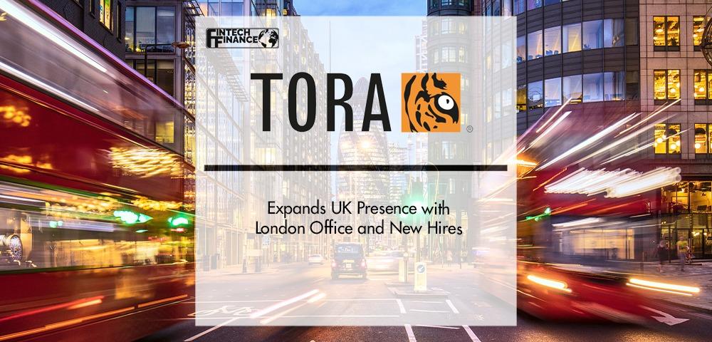 TORA, provider of the industry’s most advanced cloud-based order and execution management system (OEMS) and portfolio management system (PMS), has announced the significant expansion of their UK presence with a London office and new hires Peter Rank and Chris Hopton | Fintech Finance