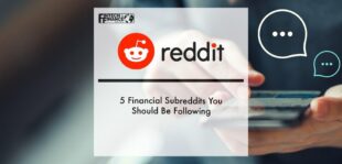 5 Financial Subreddits You Should Be Following | Fintech Finance