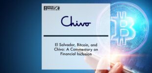 El Salvador, Bitcoin and Chivo | Fintech Finance