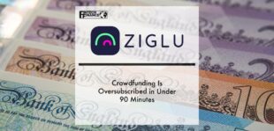 ZIGLU CROWDFUNDING IS OVERSUBSCRIBED IN UNDER 90 MINUTES | Fintech Finance