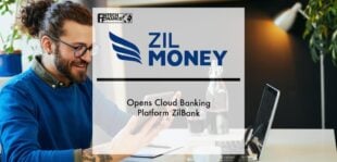 Zil Money Opens Cloud Banking Platform ZilBank | Fintech Finance