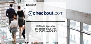 Checkout.com continues executive expansion drive with first CMO and CHRO | Fintech Finance