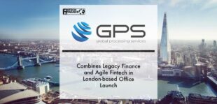 GPS Combines Legacy Finance and Agile Fintech in London-based Office Launch | Fintech Finance