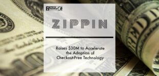 Zippin Raises $30M to Accelerate the Adoption of Checkout-Free Technology | Fintech Finance