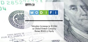 MODIFI Valuation Increases to $120M as Global Fintech Company Raises $24M in Equity | Fintech Finance
