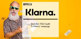 Klarna launches Old Credit Is History campaign | Fintech Finance