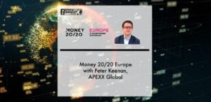 Money 20/20 Europe with Peter Keenan, APEXX Global | Fintech Finance