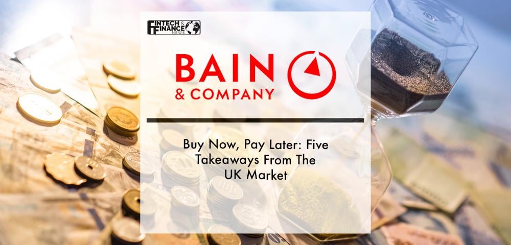 Buy Now, Pay Later: Five Takeaways From The UK Market | Fintech Finance