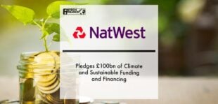 Natwest Pledges £100bn of Climate and Sustainable Funding and Financing | Fintech Finance