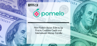 New Fintech Raises $5M to be First to Combine Credit and International Money Transfer | Fintech Finance