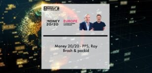 Money 20/20 - PPS Ray Brash & pockid | Fintech Finance