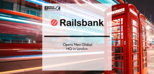 Railsbank Opens New Global HQ in London | Fintech Finance