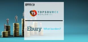 TopSource Worldwide chooses Ebury for international payroll payments partner | Fintech Finance