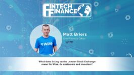 Matt Briers, Wise - What does listing on the London Stock Exchange mean for Wise, its customers and investors? | Fintech Finance