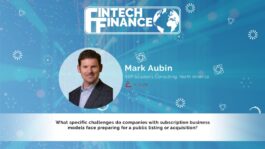 Mark Aubin, Aptitude Software - What challenges do companies with subscription business models face preparing for public listing? | Fintech Finance