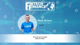 Matt Briers, Wise - How do you manage data at Wise? | Fintech Finance