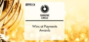 Banking Circle wins at Payments Awards | Fintech Finance