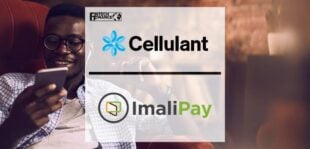 Cellulant to Power Payments for ImaliPay’s Drive for Gig Workers' Financial Inclusion | Fintech Finance