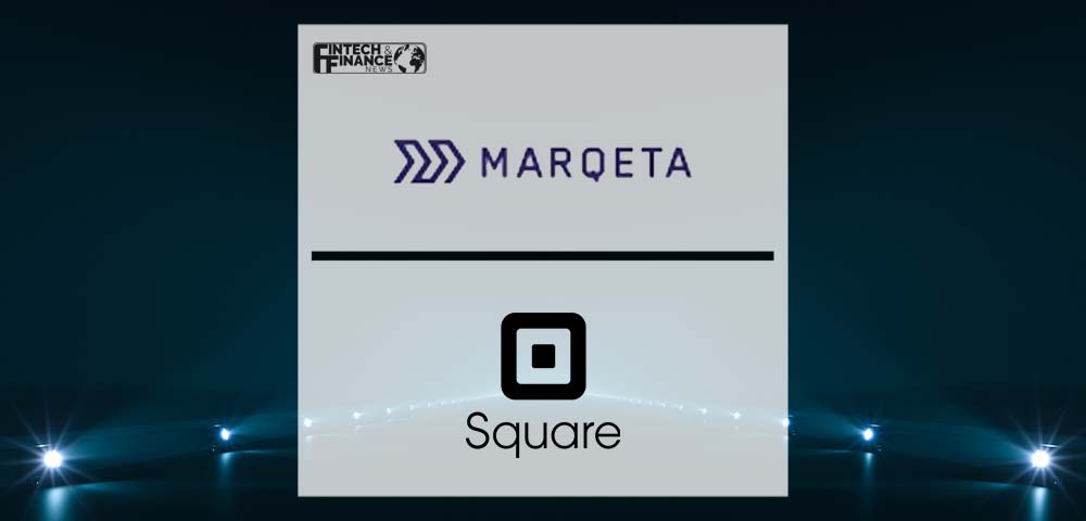 Marqeta has powered the launch of Square Card in Canada | Fintech Finance