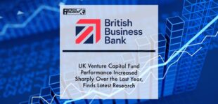 UK Venture Capital fund performance increased sharply over the last year, finds latest research by the British Business Bank | Fintech Finance