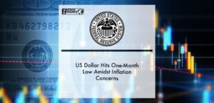 US Dollar Hits One-Month Low Amidst Inflation Concerns | Fintech Finance