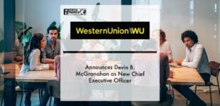 Western Union Announces Devin B. McGranahan as New Chief Executive Officer | Fintech Finance