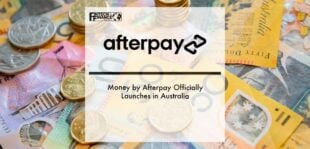 Money by Afterpay Officially Launches in Australia | Fintech Finance