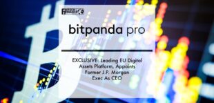 EXCLUSIVE: Bitpanda Pro, Leading EU Digital Assets Platform, Appoints Former J.P. Morgan Exec As CEO | Fintech Finance