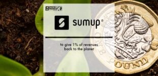 SumUp to give 1% of revenues back to the planet | Fintech Finance