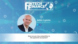 John Lyons, TSB - How can you stay competitive in the payments ecosystem? | Fintech Finance