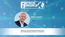 John Lyons, TSB - What are some of the improvements that real-time payments offers your customers? | Fintech Finance