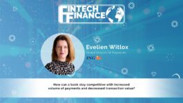 Evelien Witlox, ING - How can a bank stay competitive with increased volume of payments and decreased transaction value? | Fintech Finance