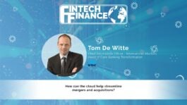 Tom De Witte, KBC - How can the cloud help streamline mergers and acquisitions? | Fintech Finance