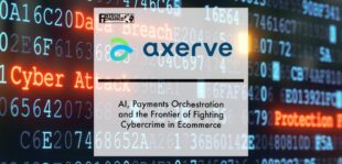 AI, Payments Orchestration and the Frontier of Fighting Cybercrime in Ecommerce | Fintech Finance