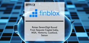 Finblox Raises Seven-Digit Round From Sequoia Capital India, MSA, Venturra, Coinfund, Saison | Fintech Finance