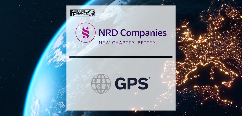 GPS Capital Markets Partners with NRD Companies for Open Banking Solution Needed to Start Operations in EU | Fintech Finance
