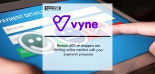 40% of shoppers ditching online retailers with poor payments processes | Fintech Finance